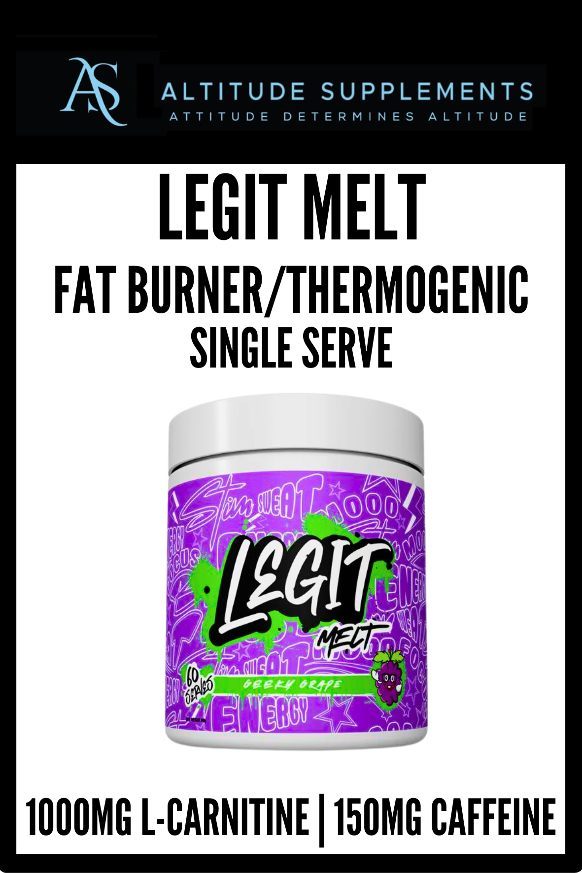 SINGLE SERVE | Legit | Thermogenic/Fat Burner